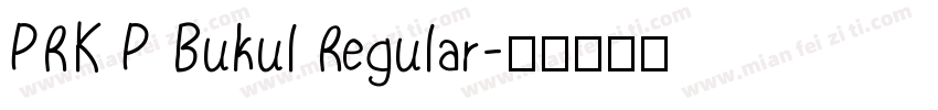 PRK P Bukul Regular字体转换